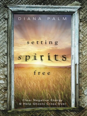 cover image of Setting Spirits Free